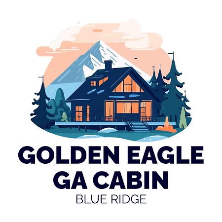 Golden Eagle Ga Cabin - Hot Tub, Firepit & Fast Wifi Blue Ridge Kültér fotó